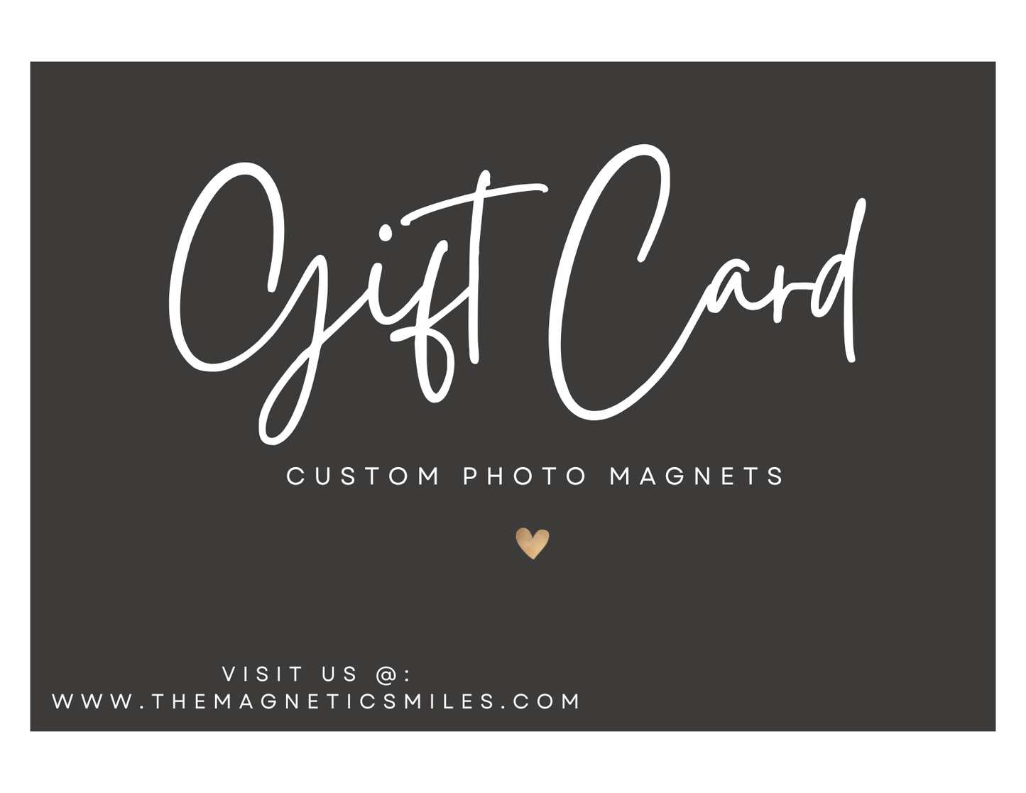 The Magnetic Smiles Gift Card